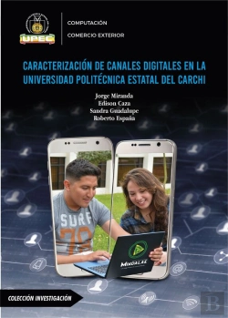 Bertrand.pt - Caracterización De Canales Digitales En La Universidad Politécnica Estatal Del Carchi