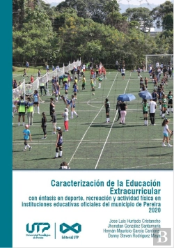 Bertrand.pt - Caracterización De La Educación Extracurricular Con Énfasis En Deporte, Recreación Y Actividad Física En Instituciones Educativas Oficiales Del Municipio De Pereira 2020