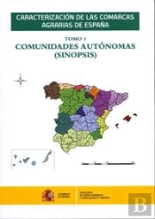 Caracterización De Las Comarcas Agrarias De España. Tomo 1