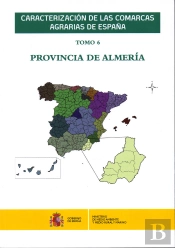 Caracterización De Las Comarcas Agrarias De España. Tomo 6