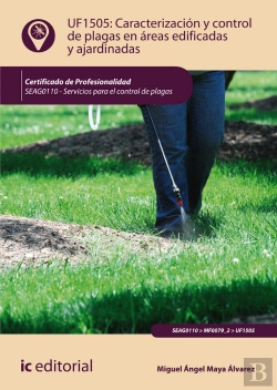 Bertrand.pt - Caracterización Y Control De Plagas En Áreas Edificadas Y Ajardinadas. Seag0110 - Servicios Para El
