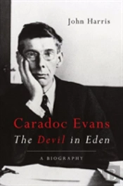 Caradoc Evans: The Devil In Eden