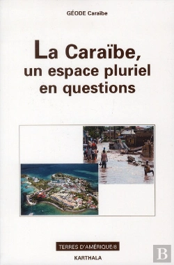 Bertrand.pt - Caraïbe, Un Espace Pluriel En Questions (La)