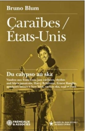 Caraïbes / Etats-Unis : Du Calypso Au Ska