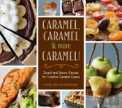 Caramel, Caramel And More Caramel!
