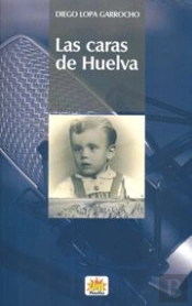 Caras De Huelva, Las