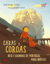 Caras e Coroas: Reis e Rainhas de Portugal para Miúdos