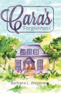 Cara'S Forgiveness
