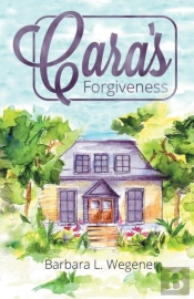 Cara'S Forgiveness