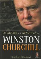 Carater e a Grandeza de Winston Churchill