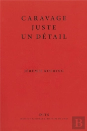Caravage, Juste Un Detail