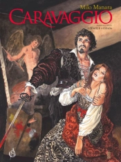 Caravaggio - o Pincel e a Espada