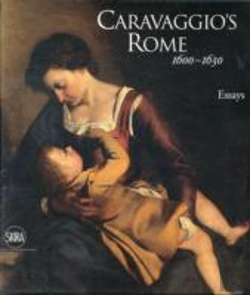 Bertrand.pt - Caravaggio'S Rome 1600-1630