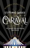 Caraval: The Mesmerising Sunday Times Bestseller