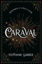 Caraval: The Mesmerising Sunday Times Bestseller