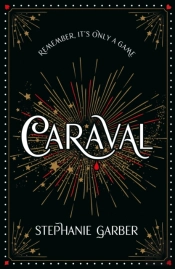 Caraval: The Mesmerising Sunday Times Bestseller