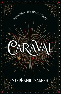 Bertrand.pt - Caraval: The Mesmerising Sunday Times Bestseller