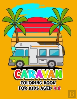 Bertrand.pt - Caravan Coloring Book For Kids Aged 4-8