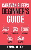 Caravan Sleeps Beginner'S Guide
