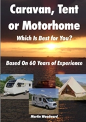 Caravan, Tent Or Motorhome Which Is Best For You? - Based On 60 Years Of Experience