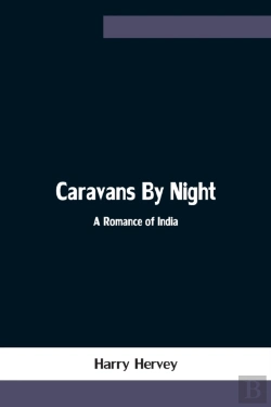 Bertrand.pt - Caravans By Night; A Romance Of India