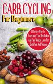Carb Cycling For Beginners