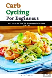 Carb Cycling For Beginners