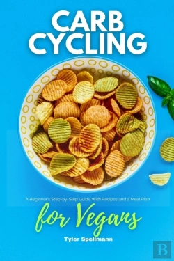 Bertrand.pt - Carb Cycling For Vegans: A Beginner'S St
