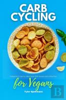 Carb Cycling For Vegans