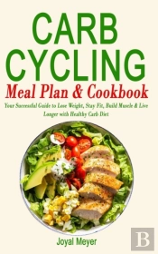 Carb Cycling Meal Plan & Cookbook