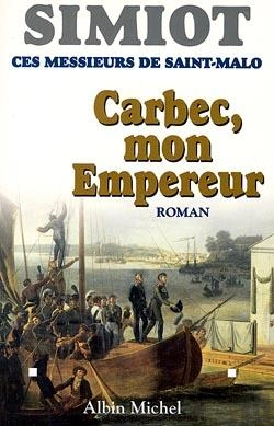 Bertrand.pt - Carbec, Mon Empereur : Ces Messieurs De Saint-Malo