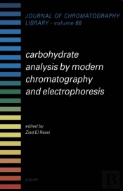Carbohydrate Analysis By Modern Chromatography And Electrophoresis