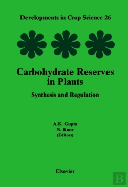 Bertrand.pt - Carbohydrate Reserves In Plants - Synthesis And Regulation