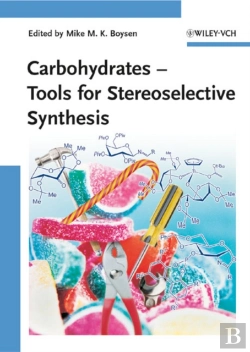 Bertrand.pt - Carbohydrates - Tools For Stereoselective Synthesis