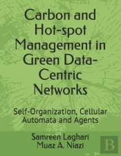 Carbon And Hot-Spot Management In Green Data-Centric Networks