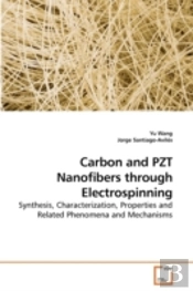 Carbon And Pzt Nanofibers Through Electr