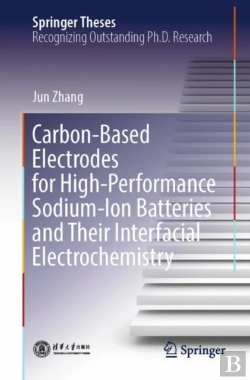 Bertrand.pt - Carbon-Based Electrodes For High-Performance Sodium-Ion Batteries And Their Interfacial Electrochemistry