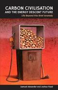 Carbon Civilisation And The Energy Descent Future
