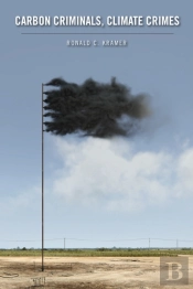 Carbon Criminals, Climate Crimes