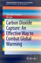 Carbon Dioxide Capture: An Effective Way To Combat Global Warming