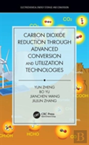 Carbon Dioxide Reduction Through Advanced Conversion And Utilization Technologies
