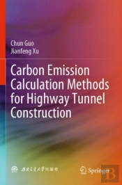 Carbon Emission Calculation Methods For Highway Tunnel Construction