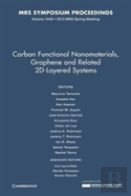 Carbon Functional Nanomaterials, Graphene And Related 2d-Layered Systems: Volume 1549