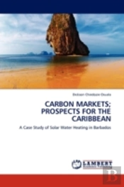 Carbon Markets; Prospects For The Caribbean