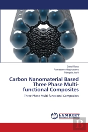 Carbon Nanomaterial Based Three Phase Multi-Functional Composites