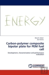 Carbon-Polymer Composite Bipolar Plate For Pem Fuel Cell