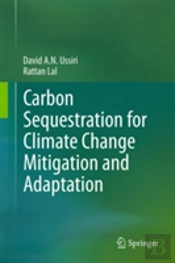 Carbon Sequestration For Climate Change Mitigation And Adaptation
