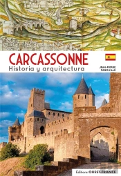Carcassonne : Historia Y Arquitectura