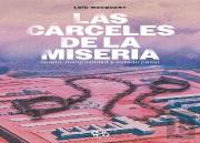Carceles De La Miseria, Las