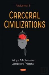 Carceral Civilizations